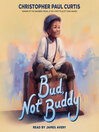 Cover image for Bud, Not Buddy